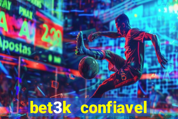 bet3k  confiavel